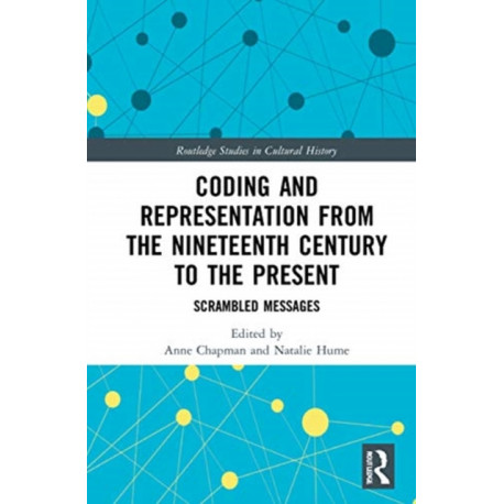 Coding and Representation from the Nineteenth Century to the Present: Scrambled Messages