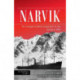 Narvik: The Struggle of Battle Group Dietl in the Spring of 1940