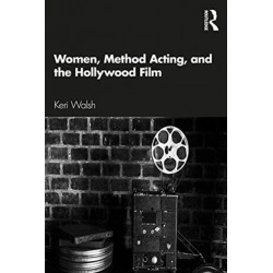 Women, Method Acting, and the Hollywood Film
