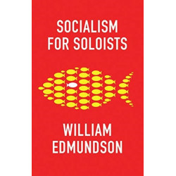 Socialism for Soloists