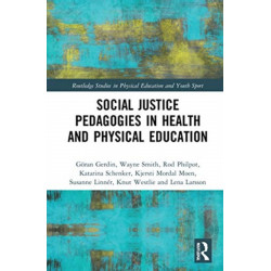 Social Justice Pedagogies in Health and Physical Education