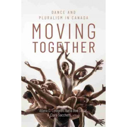 Moving Together: Dance and Pluralism in Canada