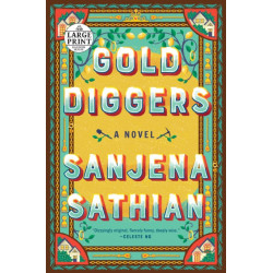 Gold Diggers: A Novel