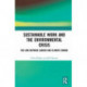 Sustainable Work and the Environmental Crisis: The Link between Labour and Climate Change