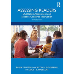 Assessing Readers: Qualitative Assessment and Student-Centered Instruction