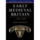 Early Medieval Britain, c. 500–1000