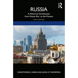 Russia: A Historical Introduction from Kievan Rus' to the Present