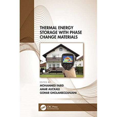 Thermal Energy Storage with Phase Change Materials: Research Contributions of Professor Mohammed Mehdi Farid in Four Decades