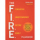 The F.I.R.E. Planner: A Step-by-Step Workbook to Reach Your Full Financial Potential