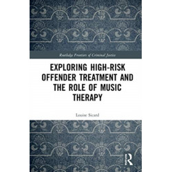Exploring High-risk Offender Treatment and the Role of Music Therapy