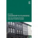 Leadership in Planning: How to Communicate Ideas and Effect Positive Change