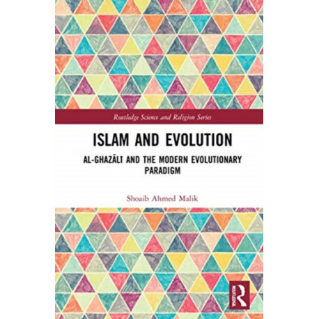 Islam and Evolution: Al-Ghazali and the Modern Evolutionary Paradigm