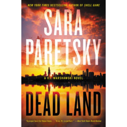 Dead Land: A V.I. Warshawski Novel