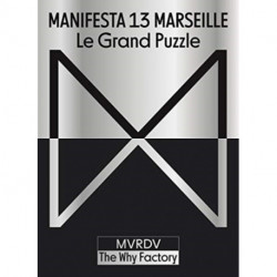 Manifesta 13 Marseille: Le Grand Puzzle