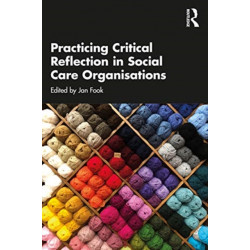 Practicing Critical Reflection in Social Care Organisations