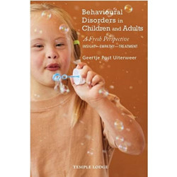 Behavioural Disorders in Children and Adults: A Fresh Perspective:  Insight - Empathy - Treatment