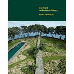 Erik Dhont: Landscape Architects. Works 1999–2020