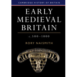 Early Medieval Britain, c. 500–1000