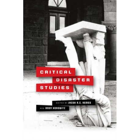 Critical Disaster Studies