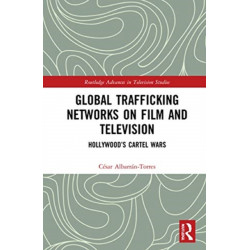 Global Trafficking Networks on Film and Television: Hollywood’s Cartel Wars