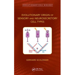 Evolutionary Origin of Sensory and Neurosecretory Cell Types: Vertebrate Cranial Placodes, volume 2