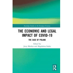 The Economic and Legal Impact of Covid-19: The Case of Poland