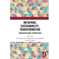 Metaphor, Sustainability, Transformation: Transdisciplinary Perspectives