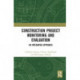 Construction Project Monitoring and Evaluation: An Integrated Approach
