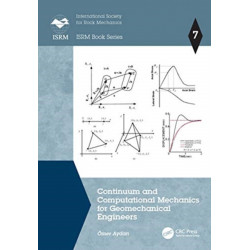 Continuum and Computational Mechanics for Geomechanical Engineers