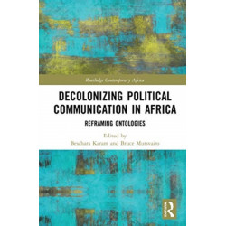 Decolonising Political Communication in Africa: Reframing Ontologies