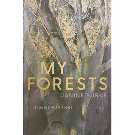 My Forests: Travels with Trees