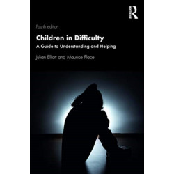 Children in Difficulty: A Guide to Understanding and Helping