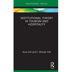 Institutional Theory in Tourism and Hospitality