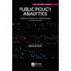 Public Policy Analytics: Code and Context for Data Science in Government