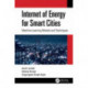 Internet of Energy for Smart Cities: Machine Learning Models and Techniques