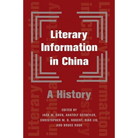 Literary Information in China: A History