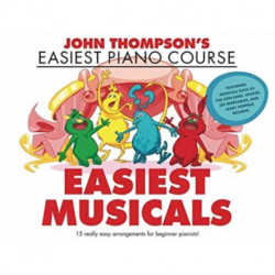 John Thompson's Easiest Musicals: John Thompson's Easiest Piano Course