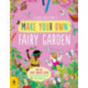 Make Your Own Fairy Garden