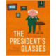 The President's Glasses