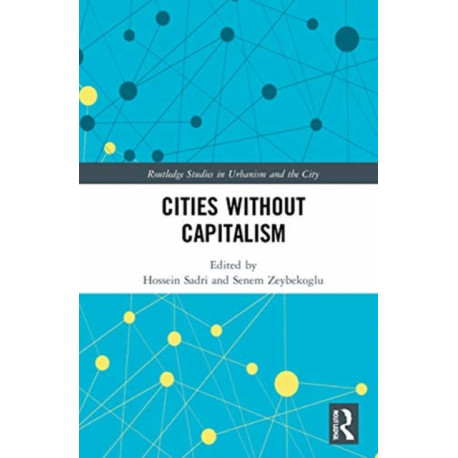 Cities Without Capitalism