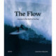 The Flow: Journey to the Spirit of Surfing