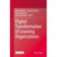 Digital Transformation of Learning Organizations