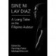 Sine ni Lav Diaz: A Long Take on the Filipino Auteur