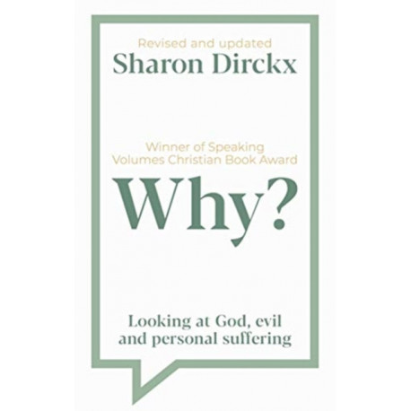 Why?: Looking at God, Evil & Personal Suffering