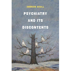 Psychiatry and Its Discontents