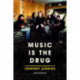 Music is the Drug: The Authorised Biography of The Cowboy Junkies