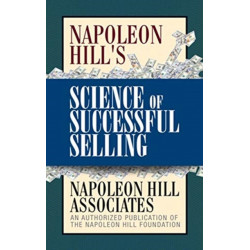 Napoleon Hill's Science of Successful Selling