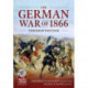 The The German War of 1866: The Bohemian and Moravian Campaign