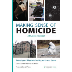 Making Sense of Homicide: A Student Textbook