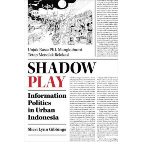 Shadow Play: Information Politics in Urban Indonesia